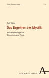 Rolf Kühn - Das Begehren der Mystik