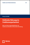 Danny Schindler - Politische Führung im Fraktionenparlament