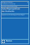 Elisa Hoven, Michael Kubiciel - Zukunftsperspektiven des Strafrechts