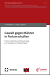 Jonas Schemmel, Laura-Romina Goede, Philipp Müller - Gewalt gegen Männer in Partnerschaften