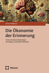 Oliver Hoffmann - Die Ökonomie der Erinnerung