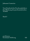  - Vom Handwerk des Psychoanalytikers: Das Werkzeug der psychoanalytischen Technik
