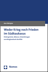 Aser Babajew - Weder Krieg noch Frieden im Südkaukasus