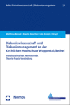 Matthias Benad, Martin Büscher, Udo Krolzik - Diakoniewissenschaft und Diakoniemanagement an der Kirchlichen Hochschule Wuppertal/Bethel
