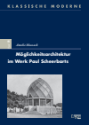 Amelie Mussack - Möglichkeitsarchitektur im Werk Paul Scheerbarts